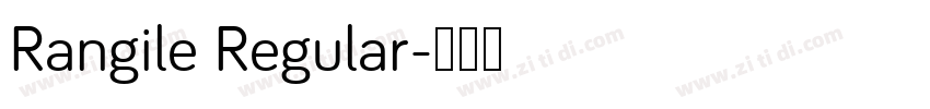 Rangile Regular字体转换